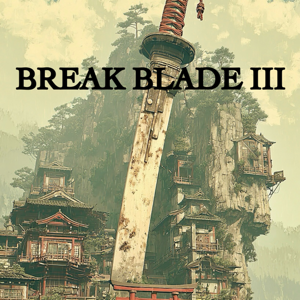 BREAK BLADE III