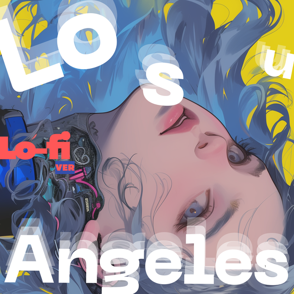 Losu Angeles (Lo-Fi Version)
