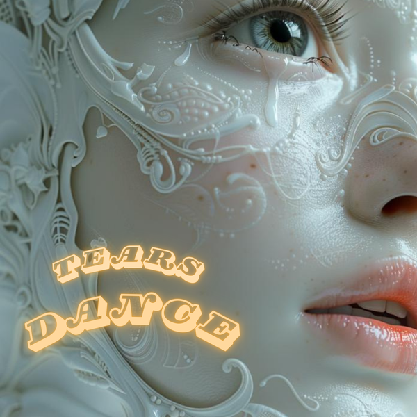 Tears Dance