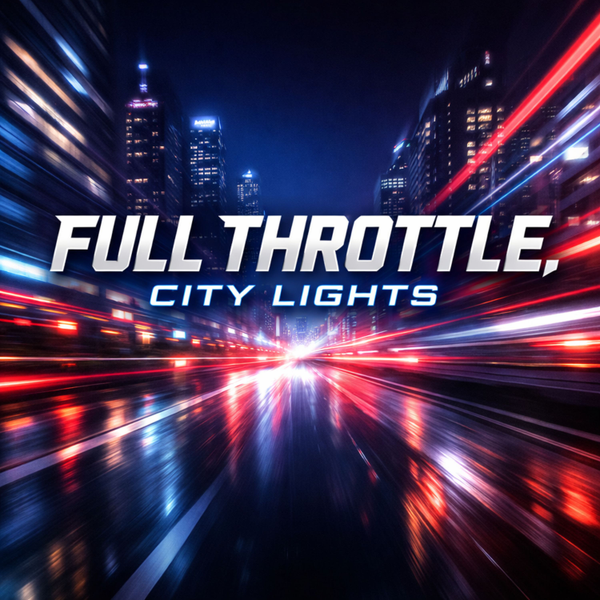 Full Throttle, City Lights