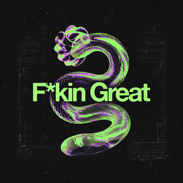 F*kin Great